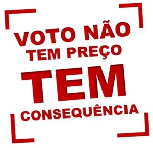 campanha_voto não tem preço tem consequencia_eleições_2012_1A